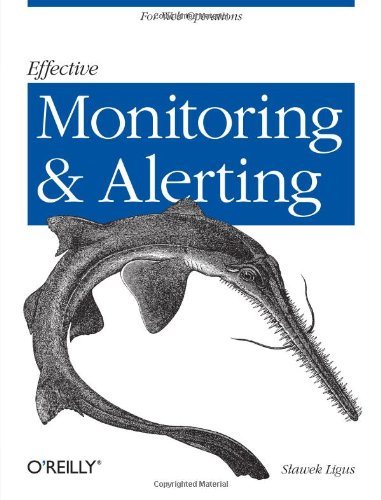 effective monitoring and alerting for web operations