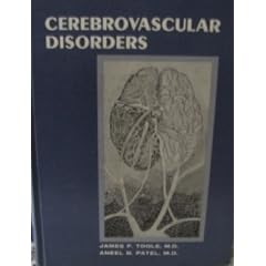 Cerebrovascular disorders; with sections on applied vascular anatomy and physiology of the... by James F Toole