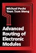 Advanced Routing of Electronic Modules (Electronic Packaging)
