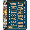 Feasting on Asphalt: The River Run