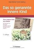 Produkt-Bild: Das so genannte Innere Kind: Vom Inneren Kind zum Selbst