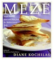 Meze: Small Plates to Savor and Share from the Mediterranean Table