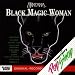Black Magic Woman