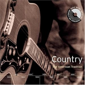 Various Artists - Sony Music 100 Years: Country - The American Tradition