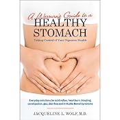A Woman's Guide to a Healthy Stomach | [Jacqueline Wolf]