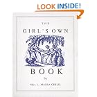 Click here to buy Girl's Own Book by  Lydia Marie Child.