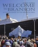 Welcome To Branson: A Visitor Guide to the Branson Area