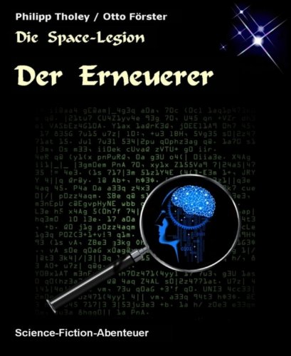 Der Erneuerer: Zweite Geschichte des Space-Legion-Zyklus (Science-Fiction) (German Edition)