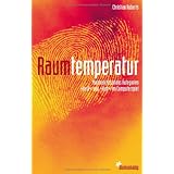 Raumtemperatur: Marshall McLuhans Kategorien "hei�" und "kalt" im Computerspielvon "Christian Huberts"