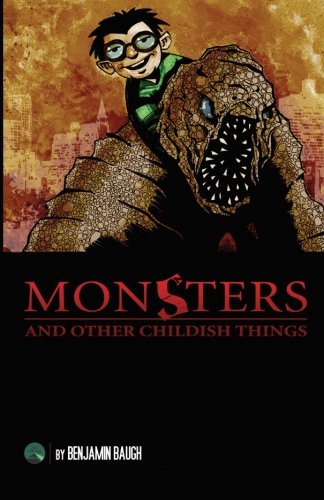Monsters and Other Childish Things