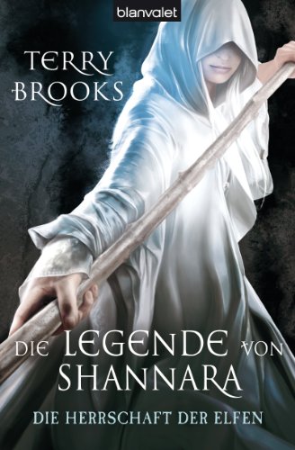 Die Legende von Shannara 02: Die Herrschaft der Elfen (German Edition)