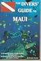 The Divers Guide to Maui