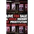 Love For Sale: A World History of Prostitution