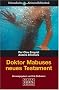 Dr. Mabuses neues Testament