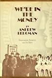 We're in the Money: Depression America and Its Films
