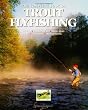 Complete Book of Trout Flyfishing