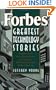 Forbes&reg; Greatest Technology Stories: Inspiring Tales of the Entrepreneurs and Inventors Who Revolutionized Modern Business