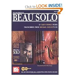 Mel Bay Beau Solo: 12 Cajun Fiddle Tunes Transcribed from Michael Doucet's CD