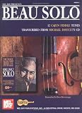 Mel Bay Beau Solo: 12 Cajun Fiddle Tunes Transcribed from Michael Doucet's CD