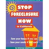 Stop Foreclosure Now in California (Nolo Press Self-Help Law)