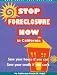 Stop Foreclosure Now in California (Nolo Press Self-Help Law) by Lloyd M. Segal
