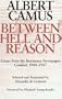 Between Hell and Reason: Essays from the Resistance Newspaper Combat, 1944-1947