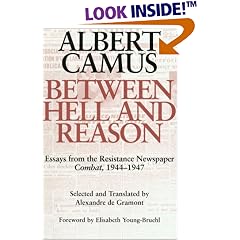 Between Hell and Reason: Essays from the Resistance Newspaper Combat, 1944-1947