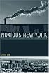 Noxious New York: The Racial Politics of Urban Health and Environmental Justice (Urban and Industrial Environments)