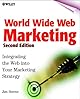 World Wide Web Marketing: Integrating the Web into Your Marketing Strategy, 3rd Edition