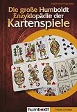 Die grosse Humboldt-Enzyklopaedie der Kartenspiele