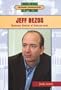 Jeff Bezos: Business Genius of Amazon.Com (Internet Biographies)