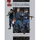 d20 Critical Locations: A d20 Modern Supplement ~ Eric Cagle