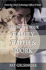 Balancing Your Family, Faith & Work