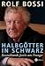 Halbg�tter in Schwarz. Deutsch