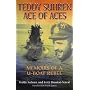 Teddy Suhren - Ace of Aces: Memoirs of a U-Boat Rebel