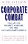 Corporate Combat: The Art of Market Warfare on the Business Battlefield