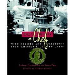 Becoming a Chef: With Recipes and Reflections from America's Leading Chefs