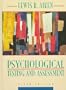 Psychological Testing and Assessment