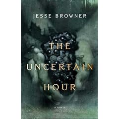 The Uncertain Hour: A Novel