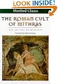The Roman Cult of Mithras: The God and His Mysteries