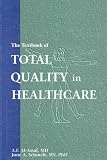 The Textbook of Total Quality in Healthcare