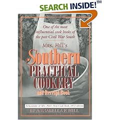 Mrs. Hill's Southern Practical Cookery and Recipe Book
