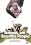 Animals Are Beautiful People