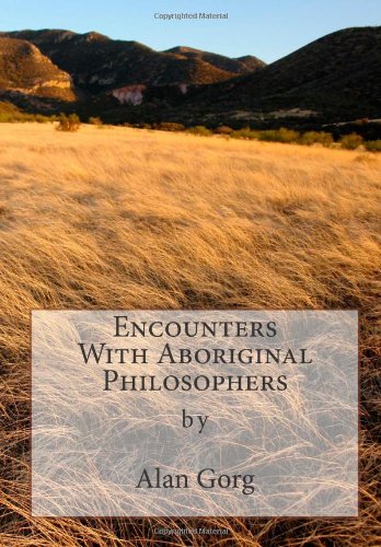 Encounters With Aboriginal Philosophers