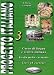 Progetto Italiano 3: Advanced (Italian Edition)