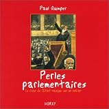 Perles parlementaires : Le Char de l'Etat navigue sur un volcan
