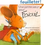 Une petite soeur pour Fenouil