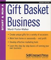 Start and Run a Profitable Gift Basket Business (Start & Run ...)