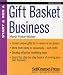 Start and Run a Profitable Gift Basket Business (Start & Run ...)