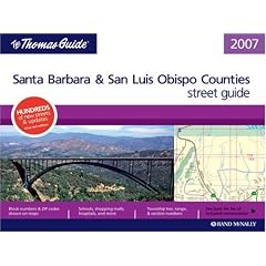 Thomas Guide 2007 Santa Barbara and San Luis Obispo Counties, California (Thomas Guide Santa Barbara/San Luis Obispo Counties Street Guide & Directory)